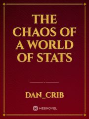 The Chaos of a World of Stats Confidence Novel