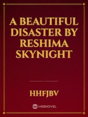 A Beautiful Disaster by Reshima Skynight First Gay Novel