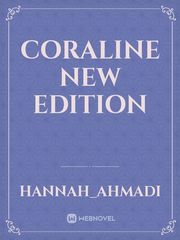 Coraline new edition Coraline Novel