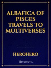 Albafica of Pisces travels to multiverses Intrigue Novel