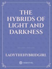 The Hybrids of Light and Darkness The Dragon Prince Novel