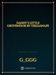 Daddy's Little Gryffindor by tirzasnape Bedtime Novel