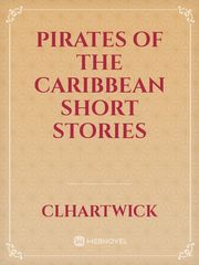 Pirates of the Caribbean short stories Pirates Of The Caribbean Fanfic