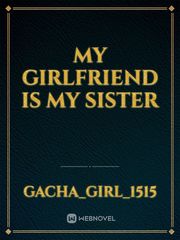 my girlfriend is my sister Book