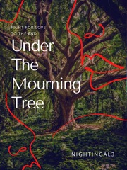 Under the Mourning Tree Father Novel