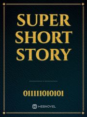 Super short story Reading Novel