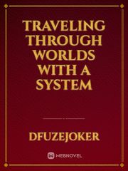 Traveling Through Worlds With A System Book