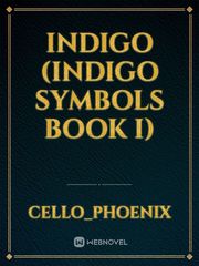 Indigo (Indigo Symbols Book I) Book