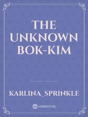 The Unknown Bok-Kim Book