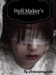 Doll Maker’s Blood Beauty Unbreakable Machine Doll Novel