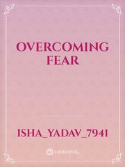 overcoming fear Fear Novel