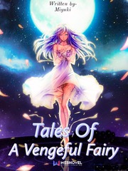 Tales Of A Vengeful Fairy Facade Novel