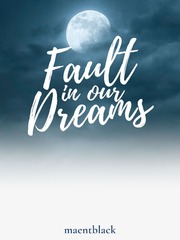 Fault In Our Dreams Book