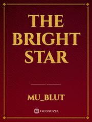 The bright star Unique Novel