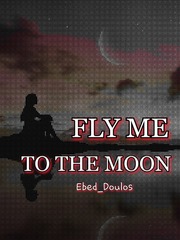 Fly me to the moon Philippines Novel
