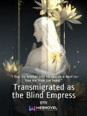 Transmigrated as the Blind Empress Disability Novel