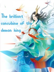 The brilliant concubine of the demon king Fi Novel