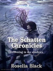 The Schatten Chronicles Destined Novel