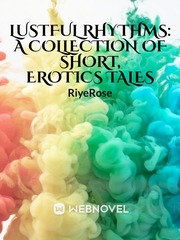 Lustful Rhythms: A Collection of Short, Erotic Tales Erotic Fantasy Novel