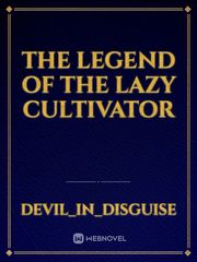 The legend of the lazy cultivator Book