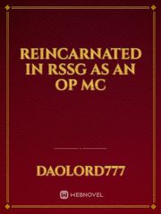 reincarnated in RSSG as an OP MC Book