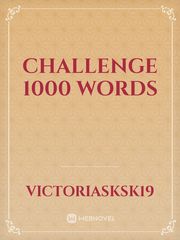 Challenge 1000 words Baby Novel