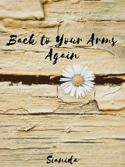 Back to Your Arms Again Irene Novel