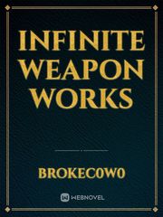 Infinite weapon works Fate Stay Night Unlimited Blade Works Novel