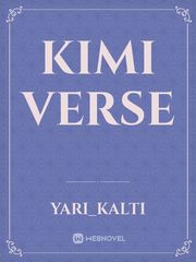 Kimi verse Episode Novel