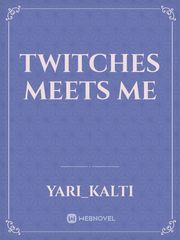 Twitches meets me Book