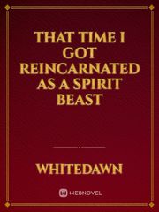 That Time I got Reincarnated as a Spirit Beast Pope Novel