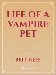 Life of a Vampire Pet Book