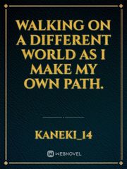 Walking On A Different World As I Make My Own Path. Konosuba God's Blessing On This Wonderful World Novel