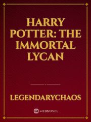 Harry Potter: The Immortal Lycan Vampire Diaries Novel