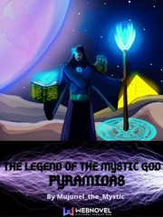 The Legend of the Mystic God - Pyramidas Banshee Novel