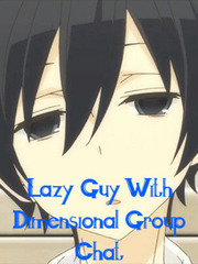 Lazy Guy With Dimensional Group Chat Komi San Novel