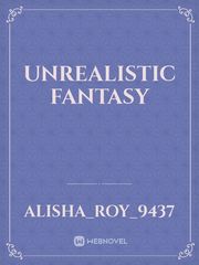 unrealistic fantasy Dark Fantasy Novel