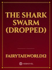 The Shark swarm (Dropped) Beach Novel