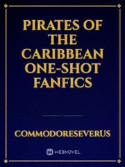 Pirates of the Caribbean One-Shot Fanfics Pirates Of The Caribbean Fanfic
