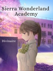 Sierra Wonderland Academy Beautiful Novel