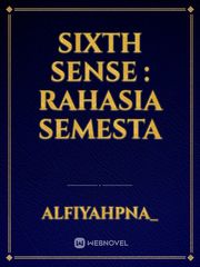 Sixth Sense : Rahasia Semesta Mangatoon Novel