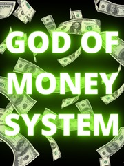 God Of Money System Math Novel