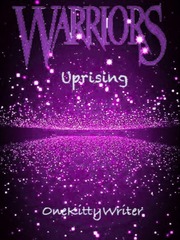 Warriors: Uprising Wattpad Novel