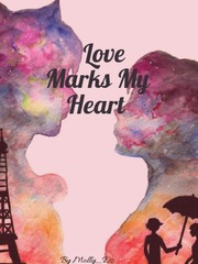 LOVE MARKS MY HEART Miraculous Ladybug Movie Novel
