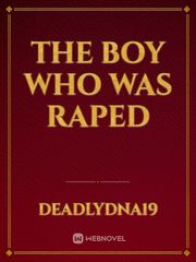 The boy who was raped Fantacy Novel