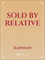 Sold by Relative Mother Novel