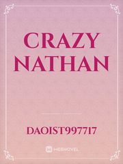 Crazy Nathan Nathan Novel
