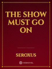 The show must go on Book