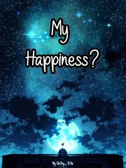 My Happiness? Happiness Novel