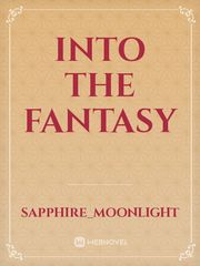 Into The Fantasy Fairytales Novel